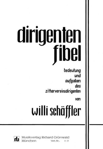 Willi Schäffler - Dirigentenfibel
