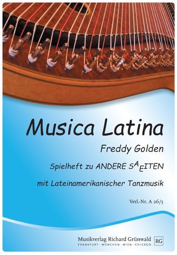 Freddy Golden - Musica Latina - Spielheft zu "Andere Sa/eiten"