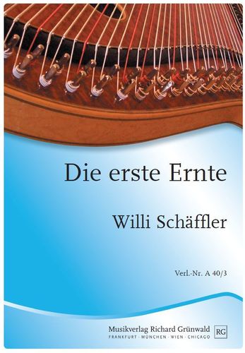 Willi Schäffler - Die erste Ernte