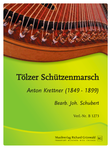 Anton Krettner (Bearb. Johannes Schubert) - Tölzer Schützenmarsch