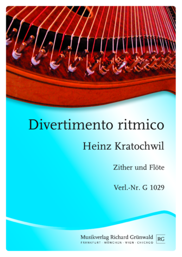 Heinz Kratochwil - "Divertimento ritmico" für Zither und Flöte (op. 111)